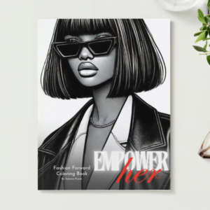 Empower Her: Fashion Forward Coloring Book